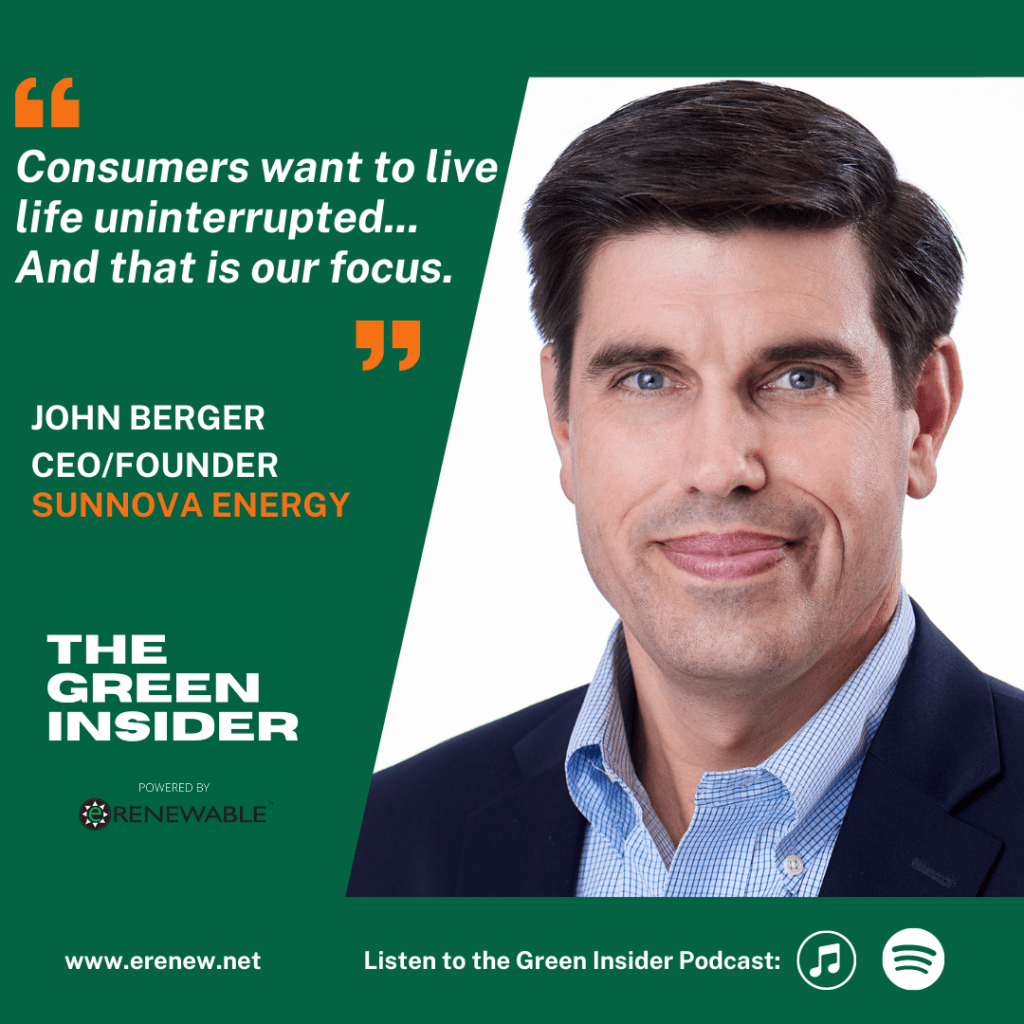 The Green Insider - Ep. 62 - John Berger - CEO - Sunnova Energy ...